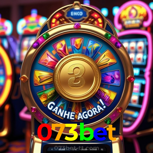 073bet：O melhor do cassino está ao seu alcance! Jogue agora!